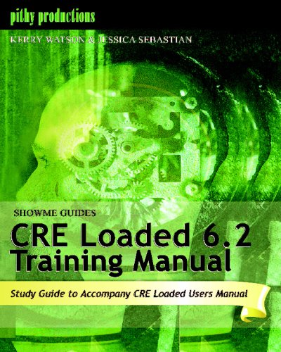 ShowMe Guides CRE Loaded 6.2 Training Manual
