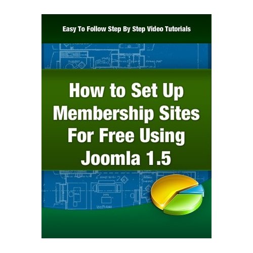 How to Create Membership Sites For Free Using Joomla Version 1.5
