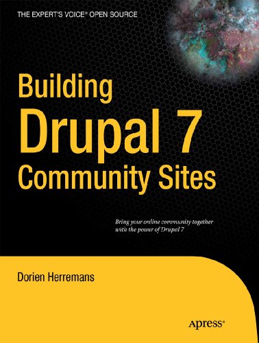 Building Drupal 7 Community Sites