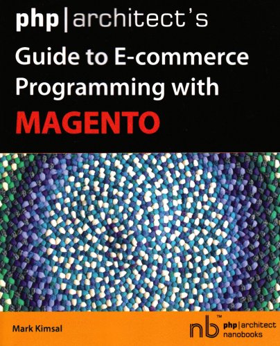 Guide to E-Commerce Programming with Magento