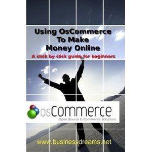 Make Money Online Using OsCommerce for Beginners