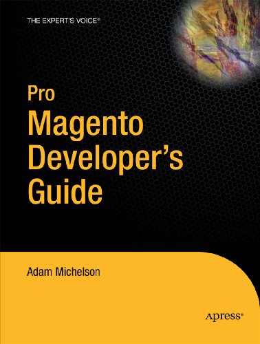 Pro Magento Developer’s Guide