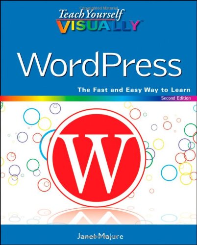 Teach Yourself Visually WordPress – Second Edition